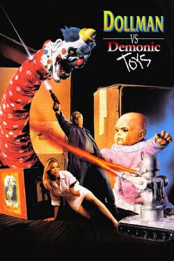 Dollman vs. Demonic Toys (1993) Dollman vs. Demonic Toys (1993)