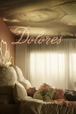 Dolores (2016) Dolores (2016)