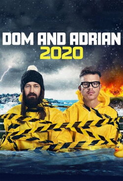 Dom and Adrian: 2020 (2020) Dom and Adrian: 2020 (2020)