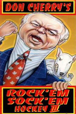 Don Cherry's Rock 'em Sock 'em Hockey 3 (1991) Don Cherry's Rock 'em Sock 'em Hockey 3 (1991)