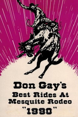 Don Gay's Best Rides at Mesquite Rodeo 1990 (1991)
