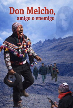 Don Melcho, amigo o enemigo (2010) Don Melcho, amigo o enemigo (2010)