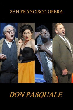 Don Pasquale - San Francisco Opera (2016) Don Pasquale - San Francisco Opera (2016)
