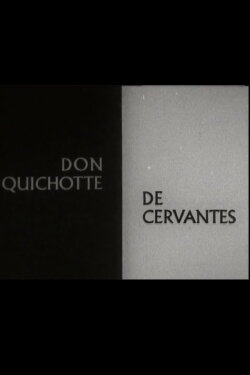 Don Quichotte de Cervantes (1965) Don Quichotte de Cervantes (1965)