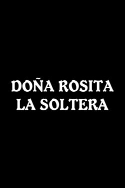 Doña Rosita la Soltera (1965) Doña Rosita la Soltera (1965)