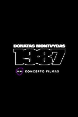 Donatas Montvydas. 1987. Concert Film (2022) Donatas Montvydas. 1987. Concert Film (2022)
