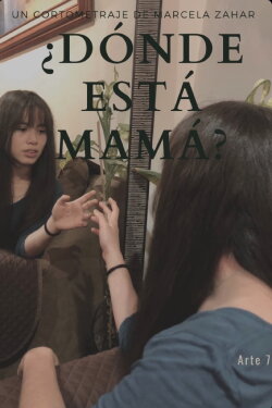 ¿Dónde está mamá? (2021) ¿Dónde está mamá? (2021)