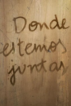 Donde estemos juntas (2024) Donde estemos juntas (2024)