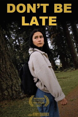 Don't Be Late (2021)