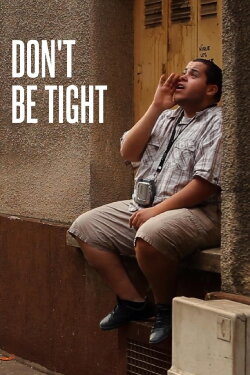 Don't Be Tight (2012)