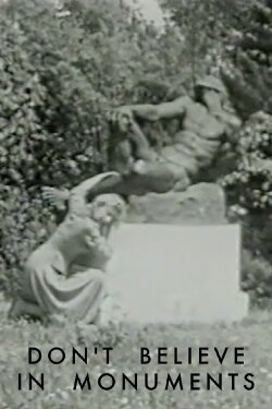 Don't Believe in Monuments (1958) Don't Believe in Monuments (1958)
