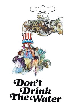 Don't Drink the Water (1969) Don't Drink the Water (1969)