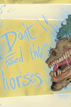 Don't Feed the Horses (2022) Don't Feed the Horses (2022)