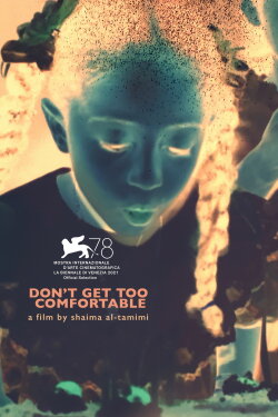 Don't Get Too Comfortable (2021)