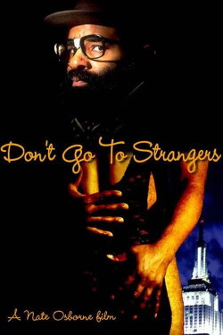 Don't Go To Strangers (2008) Don't Go To Strangers (2008)