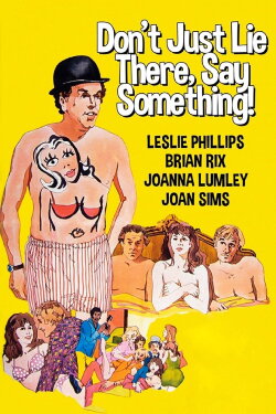 Don't Just Lie There, Say Something! (1973) Don't Just Lie There, Say Something! (1973)
