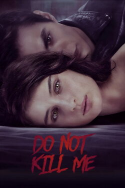 Don't Kill Me (2021) Don't Kill Me (2021)
