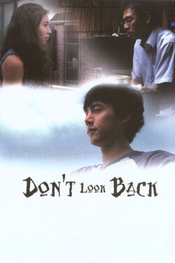 Don't Look Back (2006) Don't Look Back (2006)