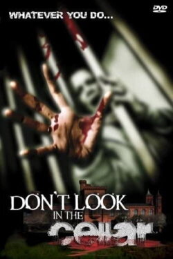 Don't Look In The Cellar (2008) Don't Look In The Cellar (2008)