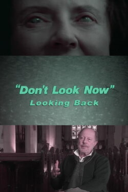 Don't Look Now: Looking Back (2002) Don't Look Now: Looking Back (2002)