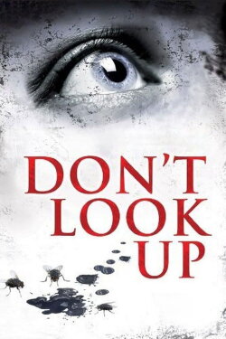 Don't Look Up (2009) Don't Look Up (2009)