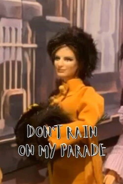 Don't Rain on My Parade (2020) Don't Rain on My Parade (2020)