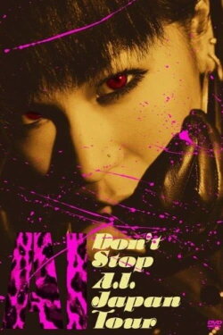 DON'T STOP A.I. JAPAN TOUR (2008) DON'T STOP A.I. JAPAN TOUR (2008)