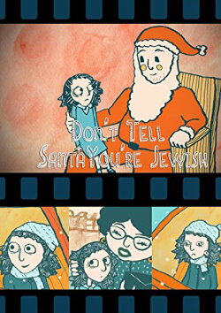 Don't Tell Santa You're Jewish! (2010) Don't Tell Santa You're Jewish! (2010)