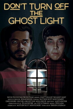 Don’t Turn Off the Ghost Light (2023) Don’t Turn Off the Ghost Light (2023)