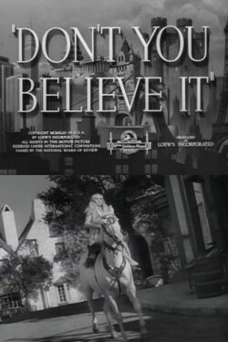 Don't You Believe It (1943)