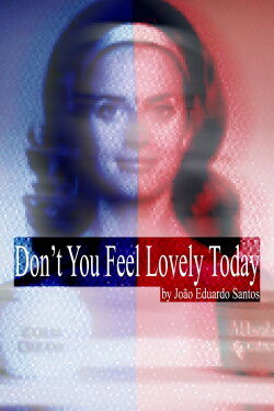 Don't You Feel Lovely Today (2024) Don't You Feel Lovely Today (2024)