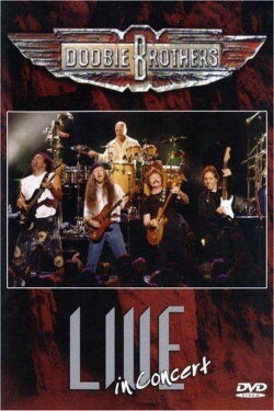 Doobie Brothers: Live in Concert (2005) Doobie Brothers: Live in Concert (2005)
