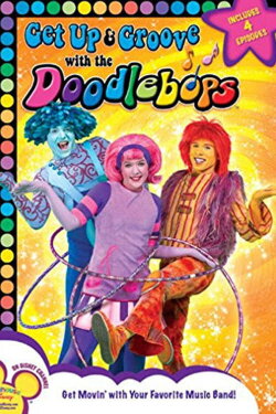 Doodlebops: Get Up And Groove With The Doodlebops (2007) Doodlebops: Get Up And Groove With The Doodlebops (2007)