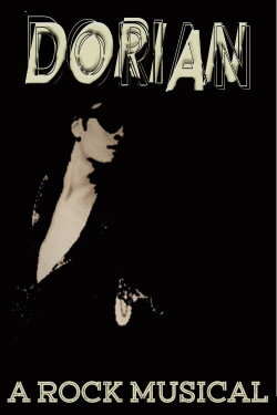 Dorian: A Rock Musical (2021)