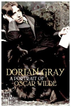 Dorian Gray: A Portrait of Oscar Wilde (2019) Dorian Gray: A Portrait of Oscar Wilde (2019)