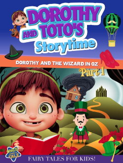 Dorothy And Toto's Storytime: Dorothy And The Wizard in Oz Part 1 (2023) Dorothy And Toto's Storytime: Dorothy And The Wizard in Oz Part 1 (2023)