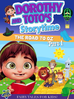 Dorothy And Toto's Storytime: The Road To Oz Part 1 (2023) Dorothy And Toto's Storytime: The Road To Oz Part 1 (2023)