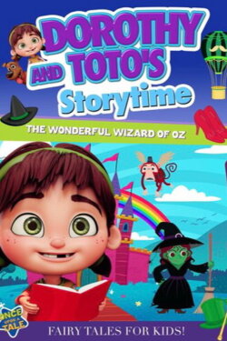 Dorothy and Toto's Storytime: The Wonderful Wizard of Oz Part 1 (2021) Dorothy and Toto's Storytime: The Wonderful Wizard of Oz Part 1 (2021)