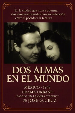 Dos almas en el mundo (1949) Dos almas en el mundo (1949)