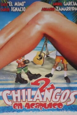 Dos chilangos en Acapulco (2005)