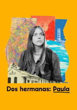 Dos hermanas: Paula (2024) Dos hermanas: Paula (2024)