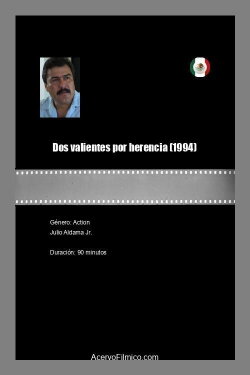 Dos valientes por herencia (1994) Dos valientes por herencia (1994)