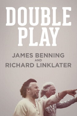 Double Play: James Benning and Richard Linklater (2013) Double Play: James Benning and Richard Linklater (2013)