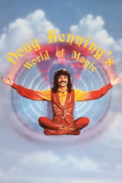 Doug Henning's World of Magic (1977) Doug Henning's World of Magic (1977)