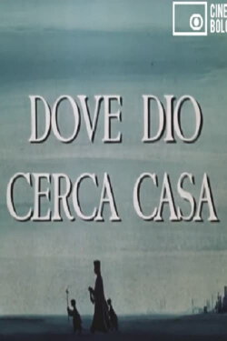 Dove Dio cerca casa (1955) Dove Dio cerca casa (1955)