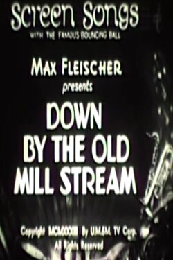 Down by the Old Mill Stream (1933)