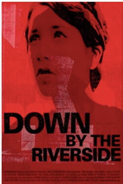 Down by the Riverside (2007)