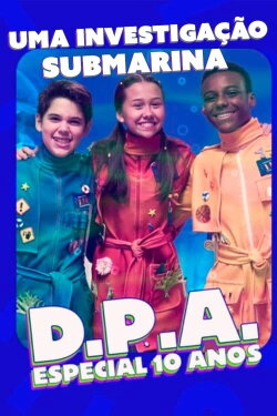 D.P.A Uma Investigacao Submarina Especial 10 Anos (2022) D.P.A Uma Investigacao Submarina Especial 10 Anos (2022)