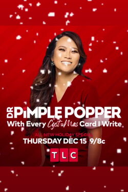 Dr. Pimple Popper: With Every Cyst-mas Card I Write (2022) Dr. Pimple Popper: With Every Cyst-mas Card I Write (2022)