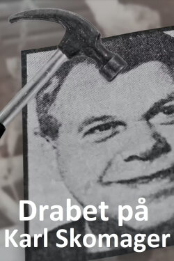 Drabet på Karl Skomager (2022) Drabet på Karl Skomager (2022)